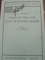 Tales of the Late Ivan Petrovich Belkin. Повести Покойного Ивана Петровича Белкина. Edited by B.O. Unbegaun. Russ