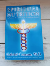 Spiritual Nutrition: Six Foundations for Spiritual Life and the Awakening of Kundalini