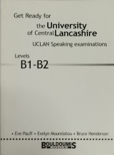 Get Ready for the University of Central Lancashire Uclan Speaking Examinanations Levels B1-B2