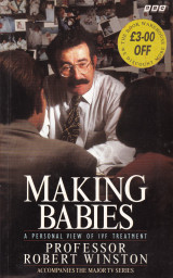 Making Babies. A Personal View of ivf Treatment