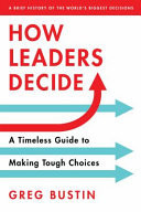 How Leaders Decide