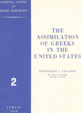 The Assimilation of Greeks in the United States: With Special Reference to the Greek Community of Anderson, Indiana