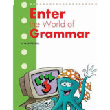 Enter the World of Grammar Book 3