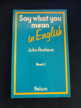 Say what you mean in English