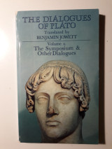 The dialogues of Plato, Vol. 2. The Symposium & other dialogues