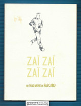Zaï zaï zaï zaï : Un Road Movie