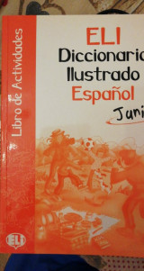 ELI Diccionario Ilustrado Espanol junior, Libro de Actividades