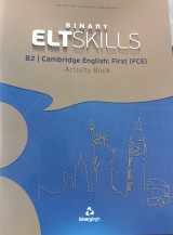 Binary eltskills B2 cambridge english: First (FCE) Activity Book