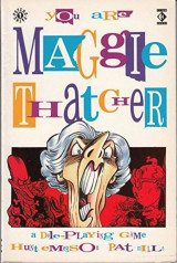 You are Maggie Thatcher