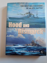 Hood and Bismarck. The deep-sea discovery of an epic battle