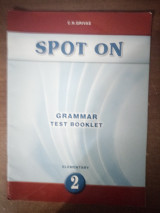 Spot On Grammar Test Booklet Elementary 2