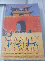 Frontier of heaven , a journey beyond the Great Wall