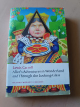 Alice's Adventures in Wonderland and Through the Looking-Glass (Oxford World's Classics)