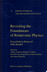 Revisiting the Foundations of Relativistic Physics