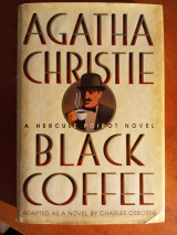 Black coffee, a Hercule Poirot novel