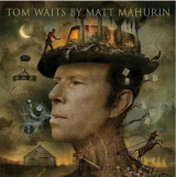 Tom Waits von Matt Mahurin