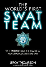 The World’s First Swat Team