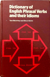 Dictionary of English Phrasal Verbs and Their Idioms