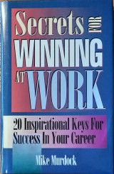 Secrets for winning at work