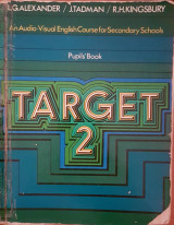 Target 2: An Audio - Visual English Course for Secondary Schools Pupil's Book