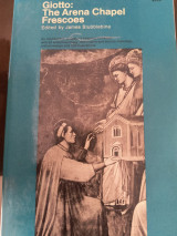 Giotto: the arena Chapel Frescoes