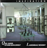 Inspiration (216) - Quo Vadis store-building? Ladenbau Wohin?