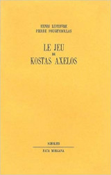 Le jeu de Kostas Axelos