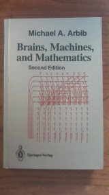 Brains, Machines, and Mathematics