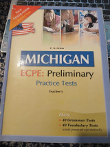 Michigan Ecpe: Preliminary Practice Tests Teacher's
