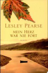 Mein Herz war nie fort