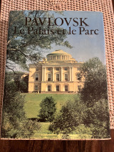 Pavlovsk Le Palais et le Parc