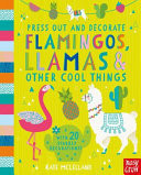 Flamingos, Llamas and Other Cool Things (Press Out and Decorate)