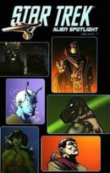 Star Trek, Alien Spotlight Volume 1