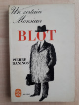Un certain Monsieur Blot