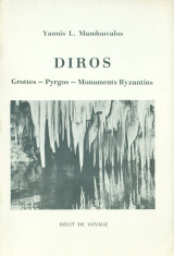 Diros (Grottes, Pyrgos, Monuments byzantins)