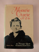 Marie Curie: A Life