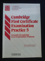 Cambridge First Certificate Examination Practice 5 Teacher's Book