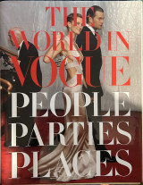 The World in Vogue People Parties Places