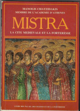 Mistra La Cite Medievale et La Forteresse