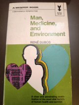 Man, medicine, and environment