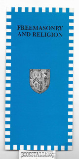 Freemasonry and Religion : (Leaflet)