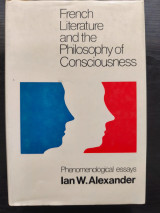 French Literature and the Philosophy of Consciousness: Phenomenological Essays