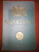 Napoléon Ier- Sa vie, son règne d'après les travaux historiques les plus récents