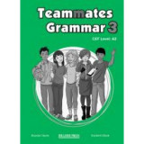 Teammates Grammar 3 Cef Level A2 (Teacher's book)
