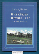 Halki'den Heybeli'ye : bir ada hikayesi