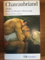 Atala. René. Le Dernier Abencerage