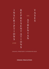 Epigraphy of art, II: Inscriptions and representations on athenian vases