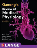 Ganong's Review of Medical Physiology, 24th Edition