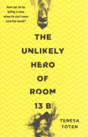 The Unlikely Hero of Room 13B