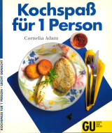 Kochspaß für 1 Person leicht gemacht